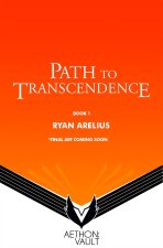 Path to Transcendence, Book 1