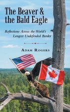 The Beaver & the Bald Eagle