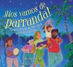 ¡Nos Vamos de Parranda! (We're Going on a Parranda!)