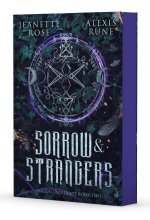 Sorrow & Strangers