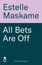 All Bets Are Off