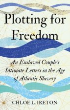 Plotting for Freedom