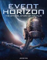 Event Horizon: The Making of the Classic Film