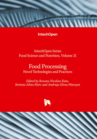 Food Processing - Novel Technologies and Practices