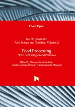 Food Processing - Novel Technologies and Practices