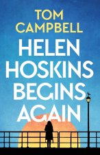 Helen Hoskins Begins Again