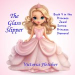 The Glass Slipper