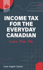 Income Tax for the Everyday Canadian