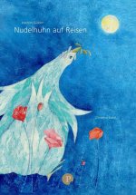 Nudelhuhn auf Reisen