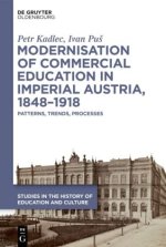 Modernisation of Commercial Education in Imperial Austria, 1848-1918