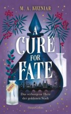 A Cure for Fate: Das verborgene Herz der goldenen Stadt