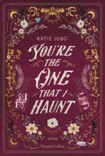 You're the One That I Haunt