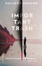 Important Trash: Islands schmutziges Geheimnis