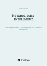 Metabolische Intelligenz