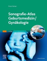 Sonografie-Atlas Geburtsmedizin/Gynäkologie