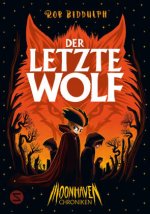 Moonhaven Chroniken. Der letzte Wolf