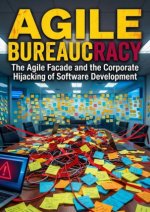 Agile Bureaucracy