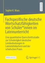 Fachspezifische deutsche Wortschatzfähigkeiten von Schüler*innen im Lateinunterricht