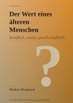 Der Wert eines älteren Menschen