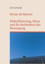 Strom als System