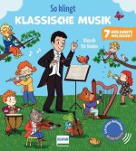 So klingt Klassische Musik - Klassik für Kinder