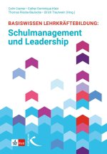 Basiswissen Lehrkräftebildung: Schulmanagement und Leadership