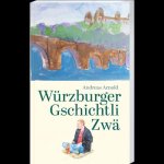 Würzburger Gschichtli Zwä
