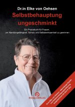 Selbstbehauptung ungeschminkt