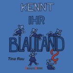 Kennt ihr Blauland
