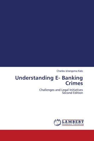 Understanding E- Banking Crimes