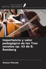 Importancia y valor pedagógico de las Tres sonatas op. 43 de B. Romberg