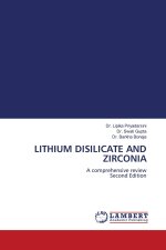 LITHIUM DISILICATE AND ZIRCONIA
