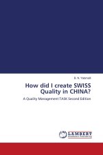 How did I create SWISS Quality in CHINA?
