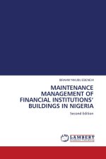 MAINTENANCE MANAGEMENT OF FINANCIAL INSTITUTIONS' BUILDINGS IN NIGERIA