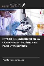 ESTADO INMUNOLÓGICO EN LA CARDIOPATÍA ISQUÉMICA EN PACIENTES JÓVENES