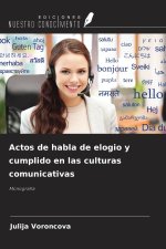 Actos de habla de elogio y cumplido en las culturas comunicativas