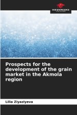 Prospects for the development of the grain market in the Akmola region