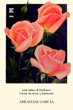 Love Letters & Disillusion / Cartas de Amor y Desilusión