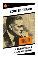 F. Scott Fitzgerald - Sämtliche Romane