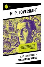 H. P. Lovecraft - Gesammelte Werke