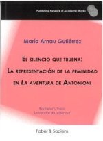 El silencio que truena: La representación de la feminidad en 