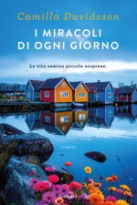 miracoli di ogni giorno