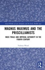 Magnus Maximus and the Priscillianists