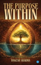 The Purpose Within
