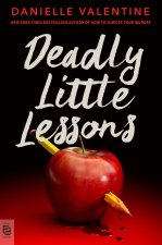 Deadly Little Lessons