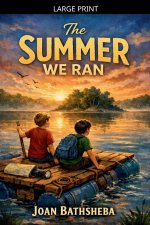 The Summer We Ran