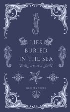 Lies Buried In The Sea