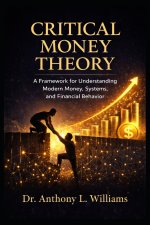 Critical Money Theory