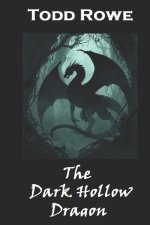The Dark Hollow Dragon
