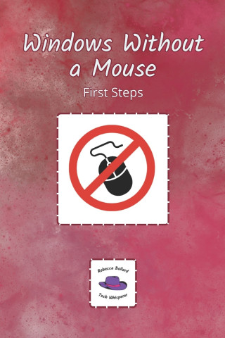 Windows Without a Mouse